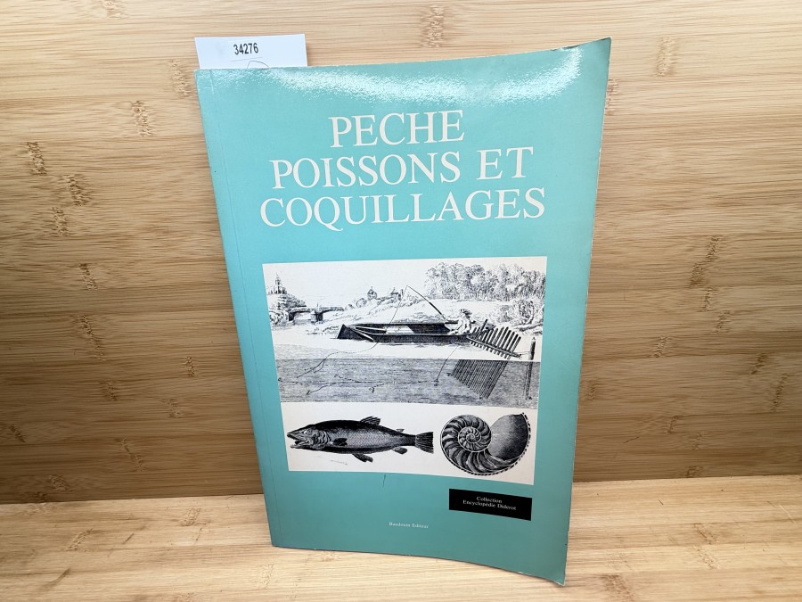 Peche, Poissons et Coquillages Collection Encyclopedia Diderot, AA.VV, 1979