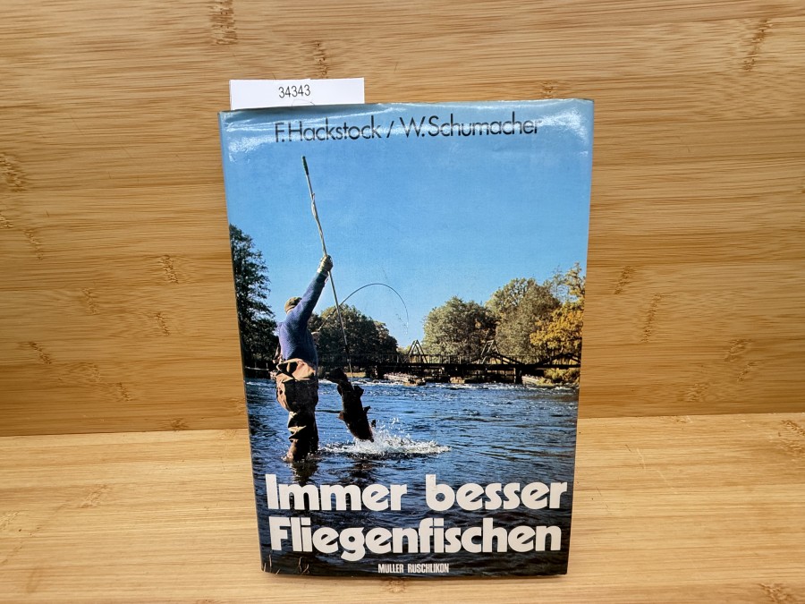 Immer besser Fliegenfischen, F. Hackstock/W. Schumacher, 1979